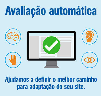 A imagem apresenta fundo azul com um monitor com o simbolo correto no centro dele, e os 4 sinais de acessibilidade, a direita visual, auditivo a esquerda, navegação via teclado e de facil navegação com o texto na parte superior, avaliação automática, e na parte inferior, ajudamos a definir o melhor caminho para adaptação do seu site.